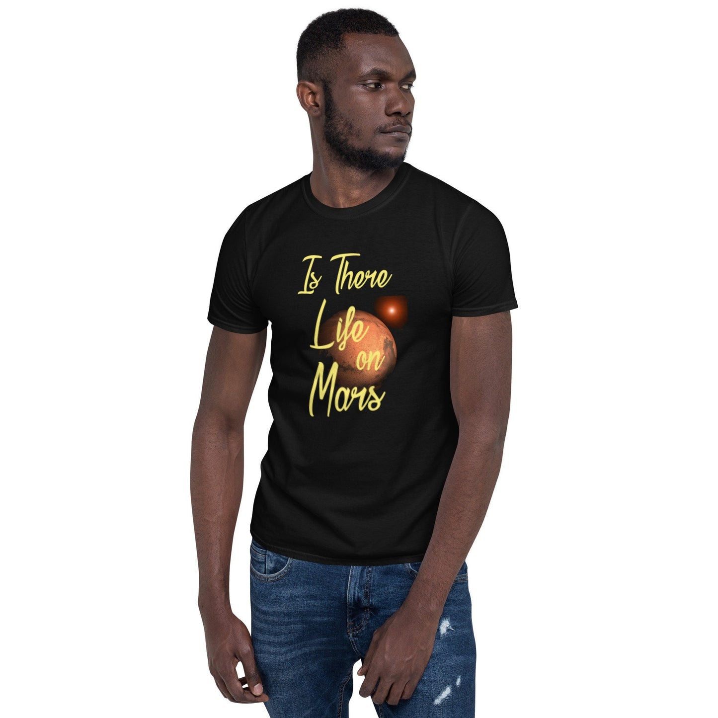 Is There Life On Mars Short Sleeve Unisex T Shirt Graphic Tee – Feel-Good Design · Trending Graphic Apparel