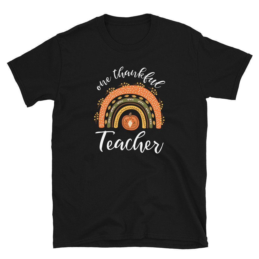 One Thankful Teacher Thanksgiving Unisex T Shirt Graphic Tee – Everyday Comfort · Top Pick For Any Outfit