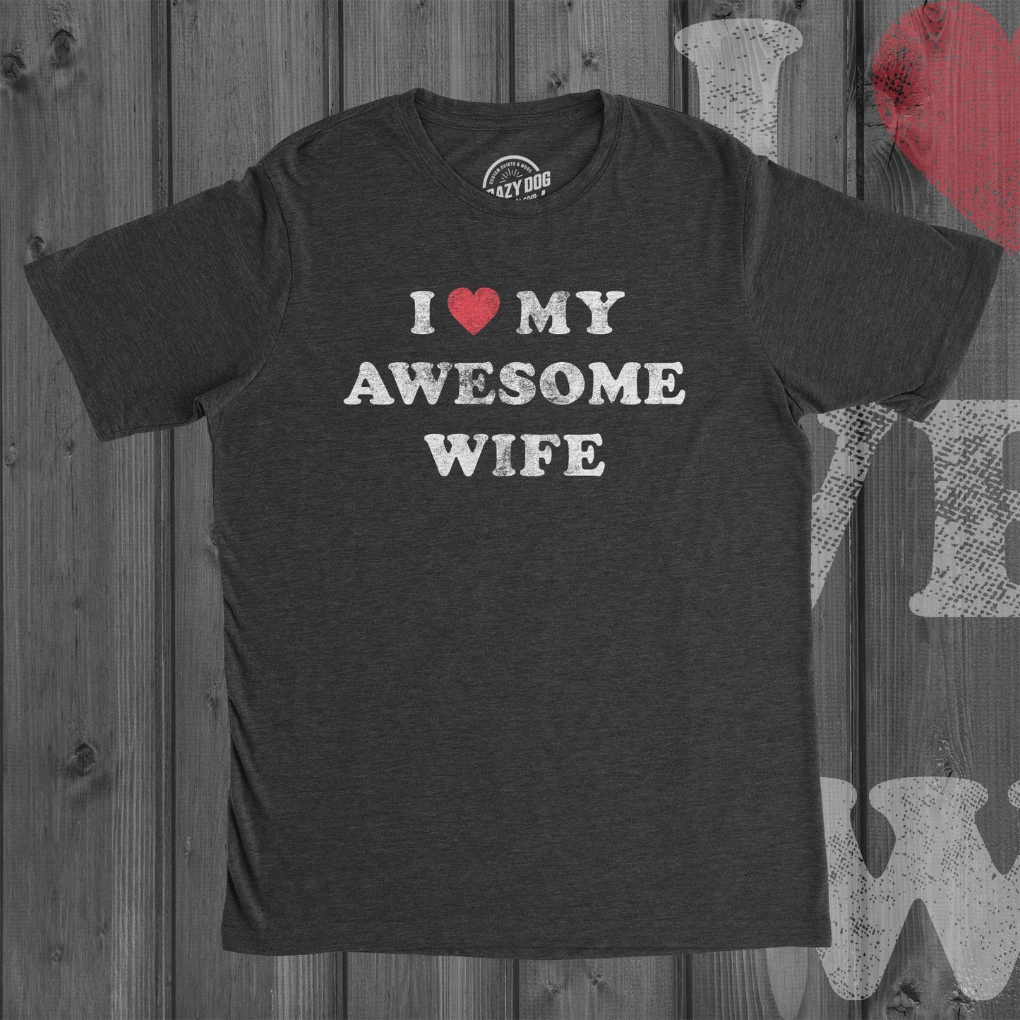I Love My Awesome Wife Shirt Groom Gift From Bride Husband Shirt Funny Groom Shirt Bride Groom T Shirt Wifey Hubby T Shirt Graphic Tee – Fan Favorite · Great Gift For Fans