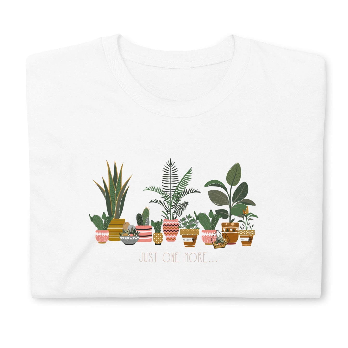 Plant Lover Just One More Plant Shirt Succulent Plants Shirt Graphic Tee – Feel-Good Design · Trending Graphic Apparel