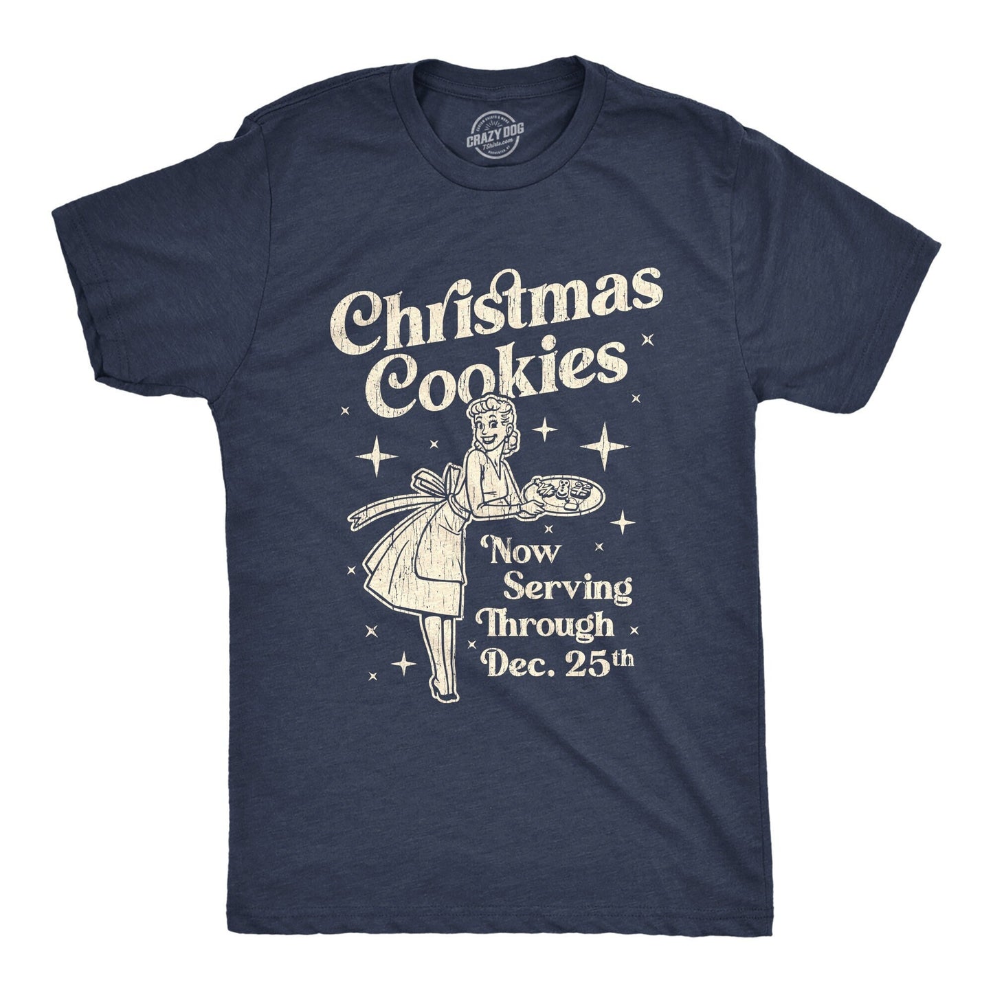 Christmas Cookies Serving Until December 25th Christmas Shirt Christmas Shirt Men Festive Tees Guys Christmas Baking Pin Up Shirts Graphic Tee – Easygoing Wear · Top Pick For Any Outfit