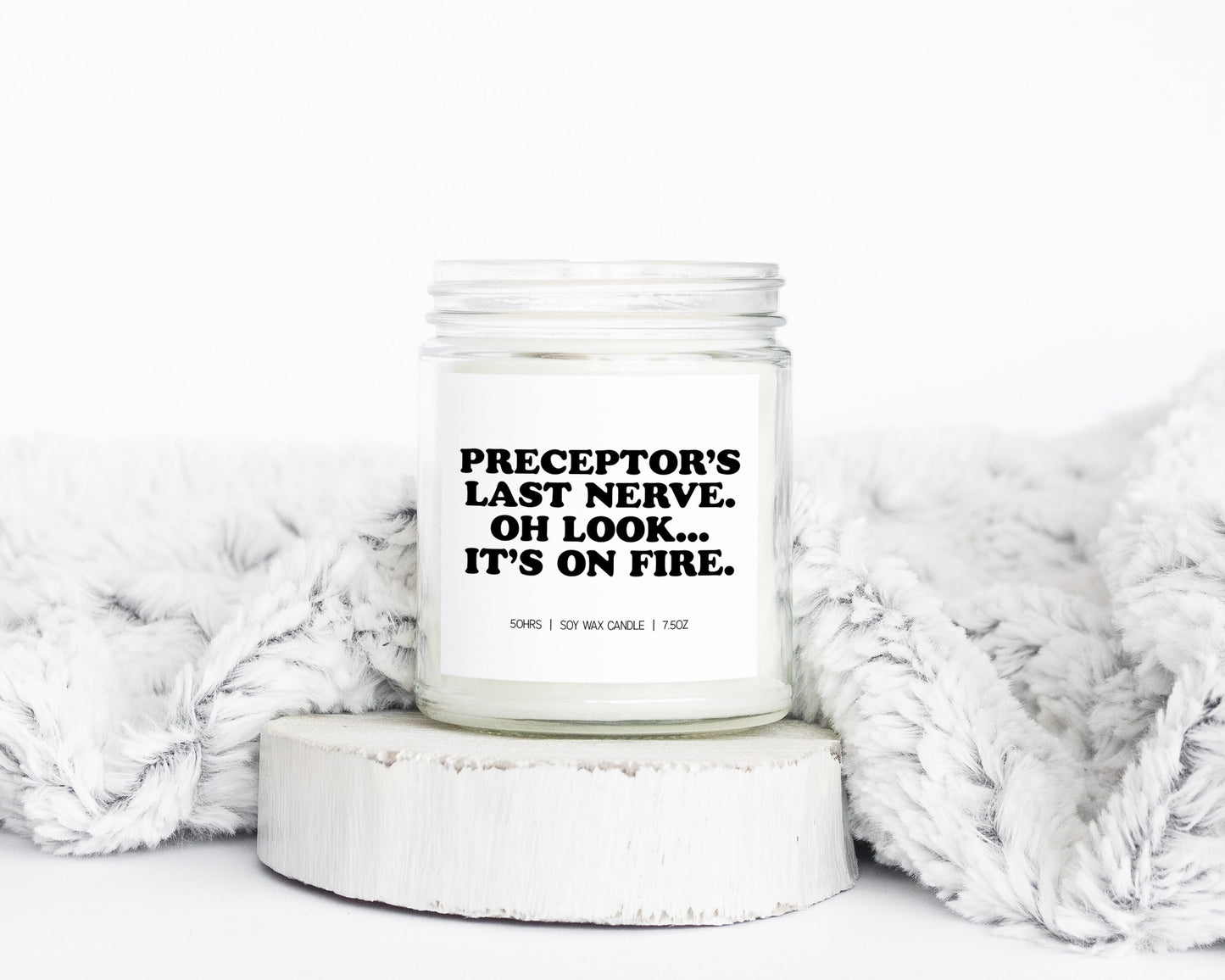 Preceptor Birthday Graduation Gifts Funny Candle Housewarming Soy Wax Scented Decor Graphic Tee – Fan Favorite · Perfect For Daily Wear