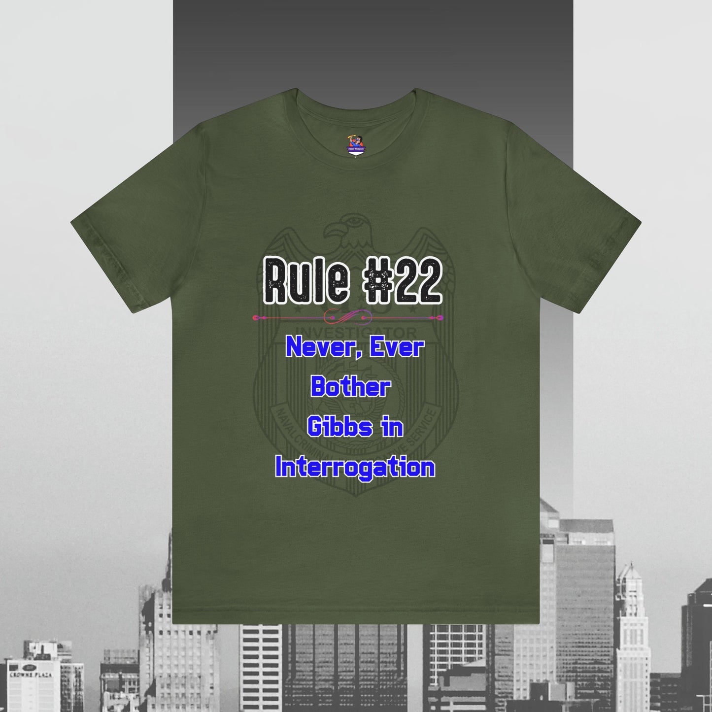 Rules of Gibbs 22 Never ever bother Gibbs in interrogation Unisex Jersey Short Sleeve Tee Jersey – Premium Graphic · Must-Have Style