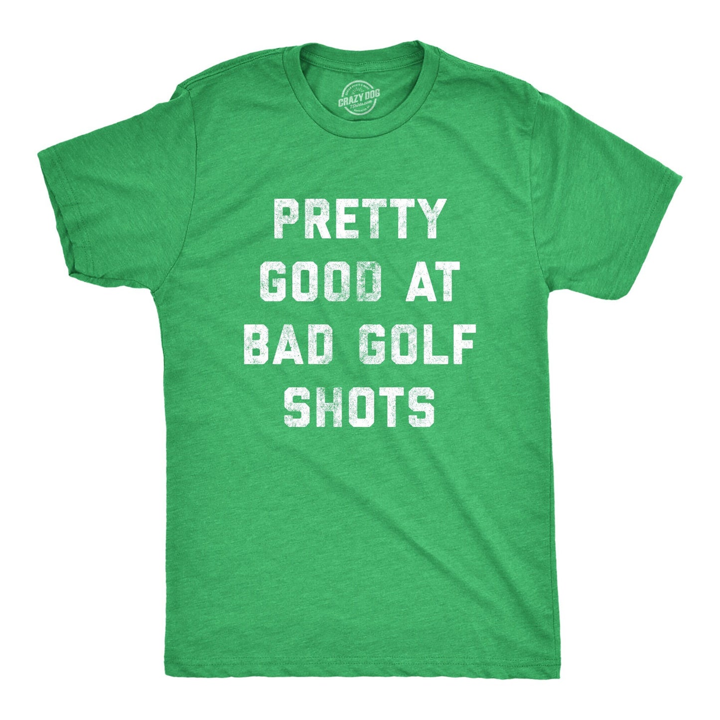 Funny Golf Shirt Golfing T Shirt Men Dad Golfer Funny Shirts Rude Offensive Gifts For Golfers Golfing Pretty Good At Bad Golf Shots Graphic Tee – Cozy Vibes · Perfect For Daily Wear
