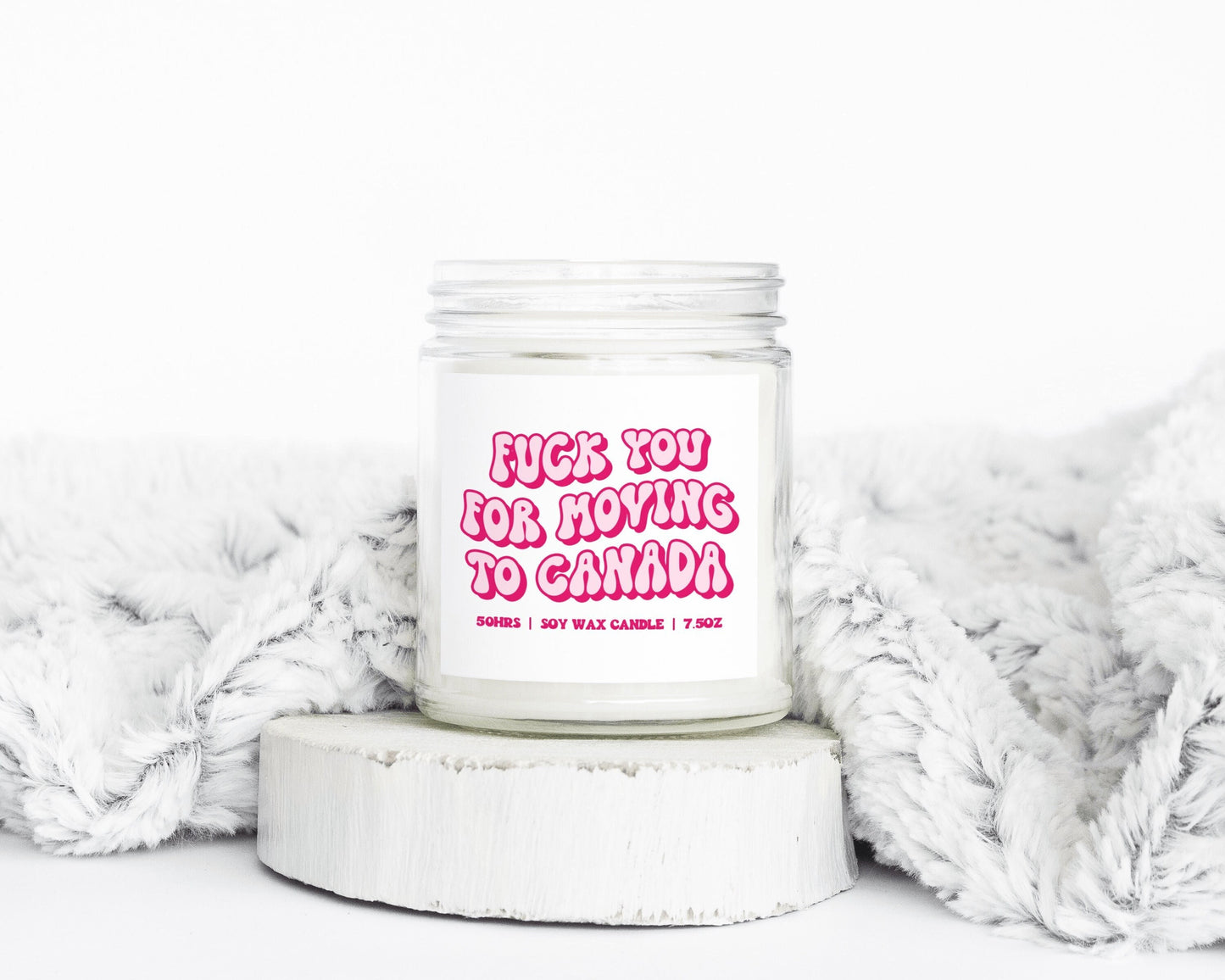 Canada Moving Away Gifts Funny Candle Housewarming Soy Wax Scented Decor Graphic Tee – Feel-Good Design · Trending Graphic Apparel