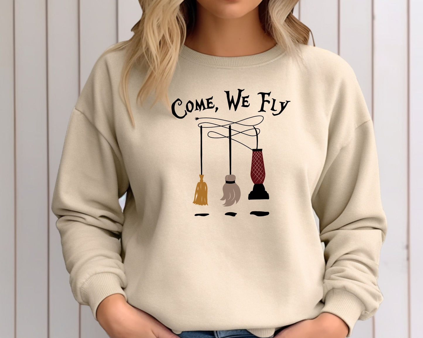 Come We Fly Sweatshirt Halloween Sweatshirt Halloween Shirt Funny Halloween Shirt Halloween Witch Broom Sweater Halloween Gift Sweater Sweatshirt – Premium Graphic · High-Quality Print