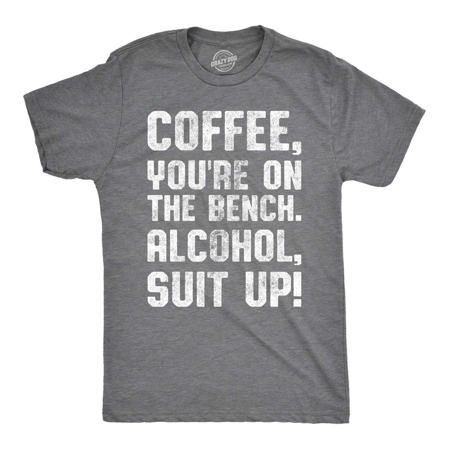 Coffee Shirts Coffee Lovers Presents Funny Coffee Shirt Coffee Shirt Coffee You39re On The Bench Alcohol Suit Up Drinker Graphic Tee – Everyday Comfort · Trending Graphic Apparel