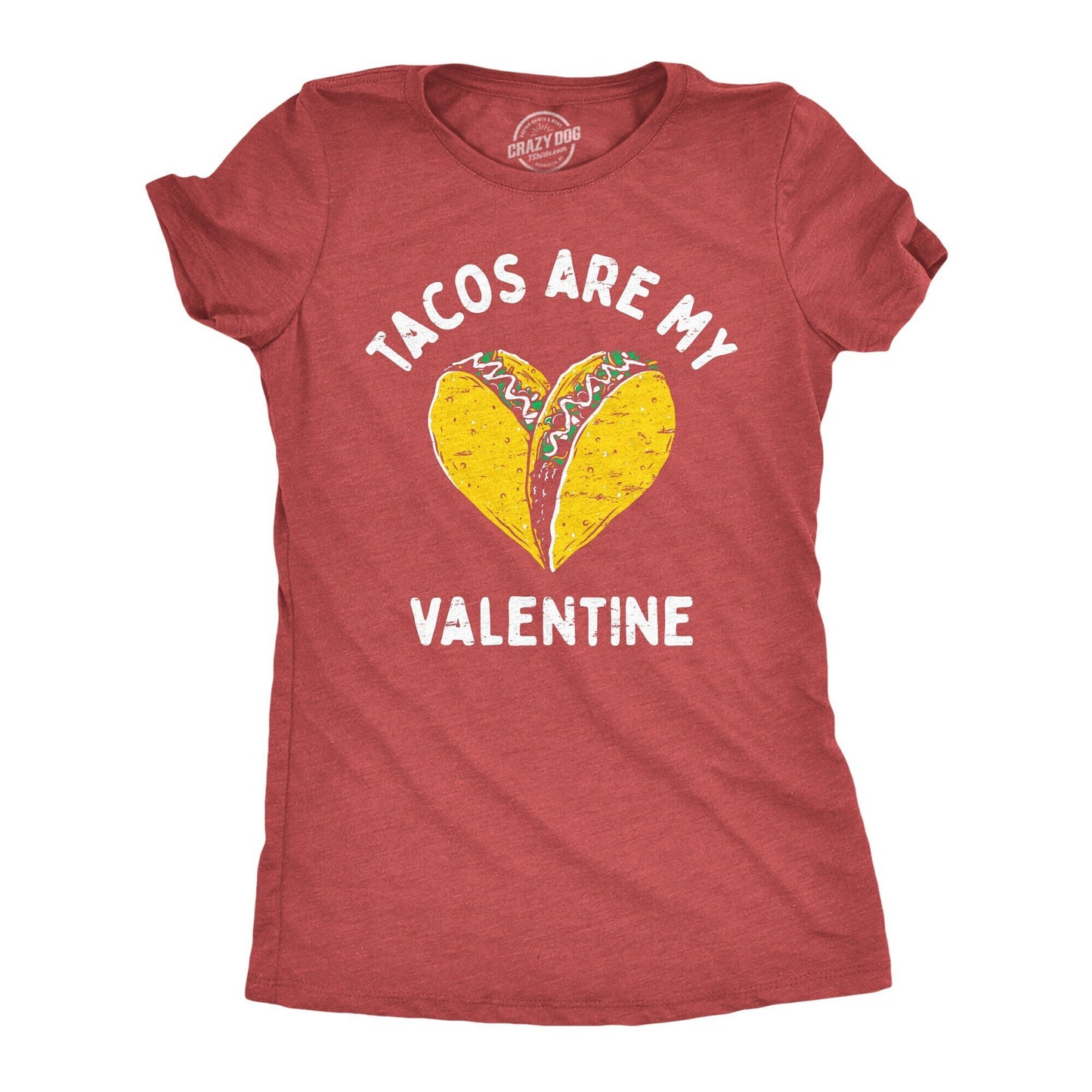 Funny Taco Women Tshirts Taco Lover Gift Funny Taco Shirt Tacos Are My Valentine Valentine39s Day Taco Valentine Taco Heart Graphic Tee – Feel-Good Design · Must-Have Style