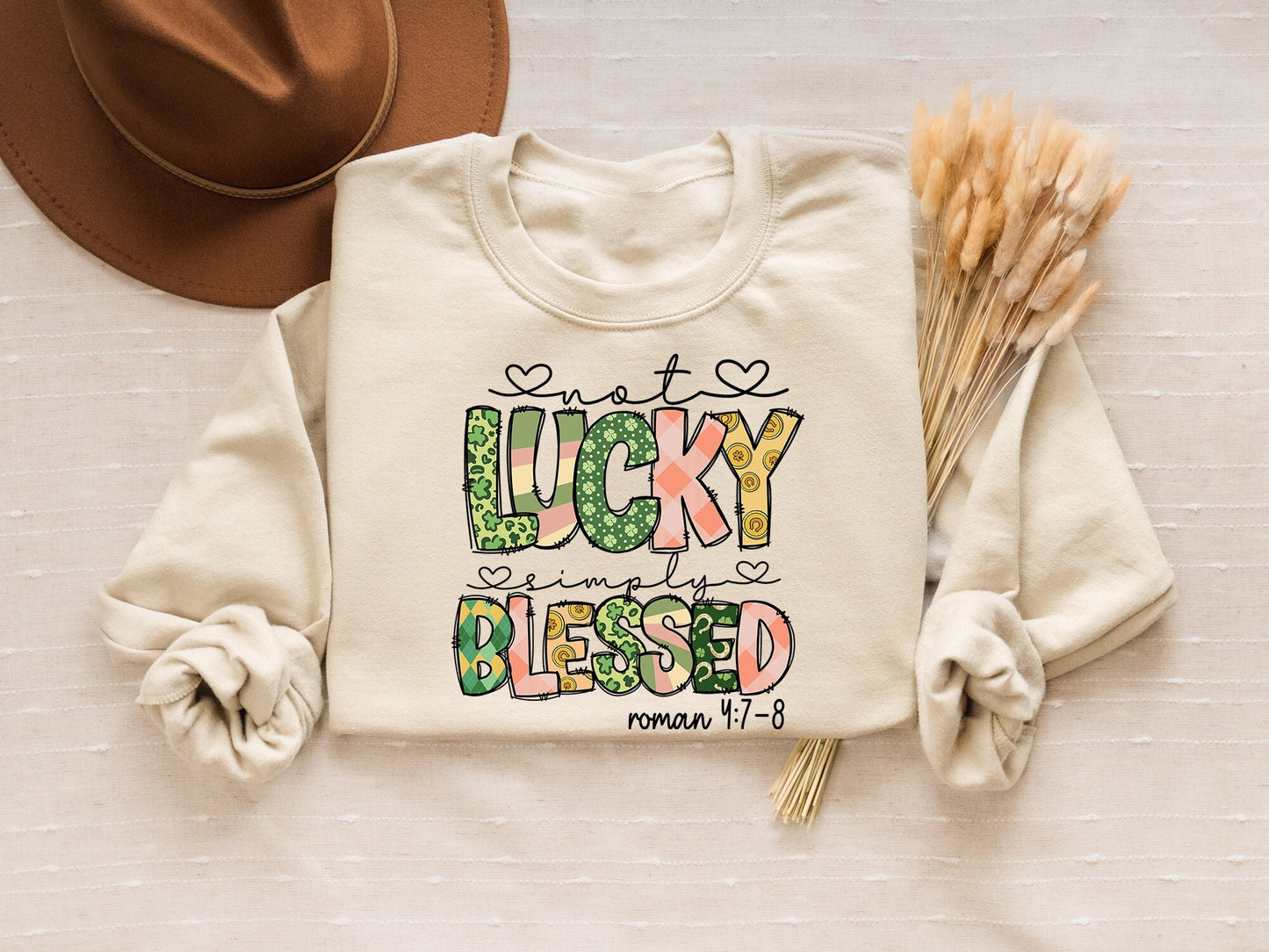 Not Lucky Just Blessed St Patricks Day SweatshirtSt Patricks Day ShirtNot Lucky Just Blessed St Patricks Day ShirtChristian Sweatshirt Sweatshirt – Everyday Comfort · Great Gift For Fans