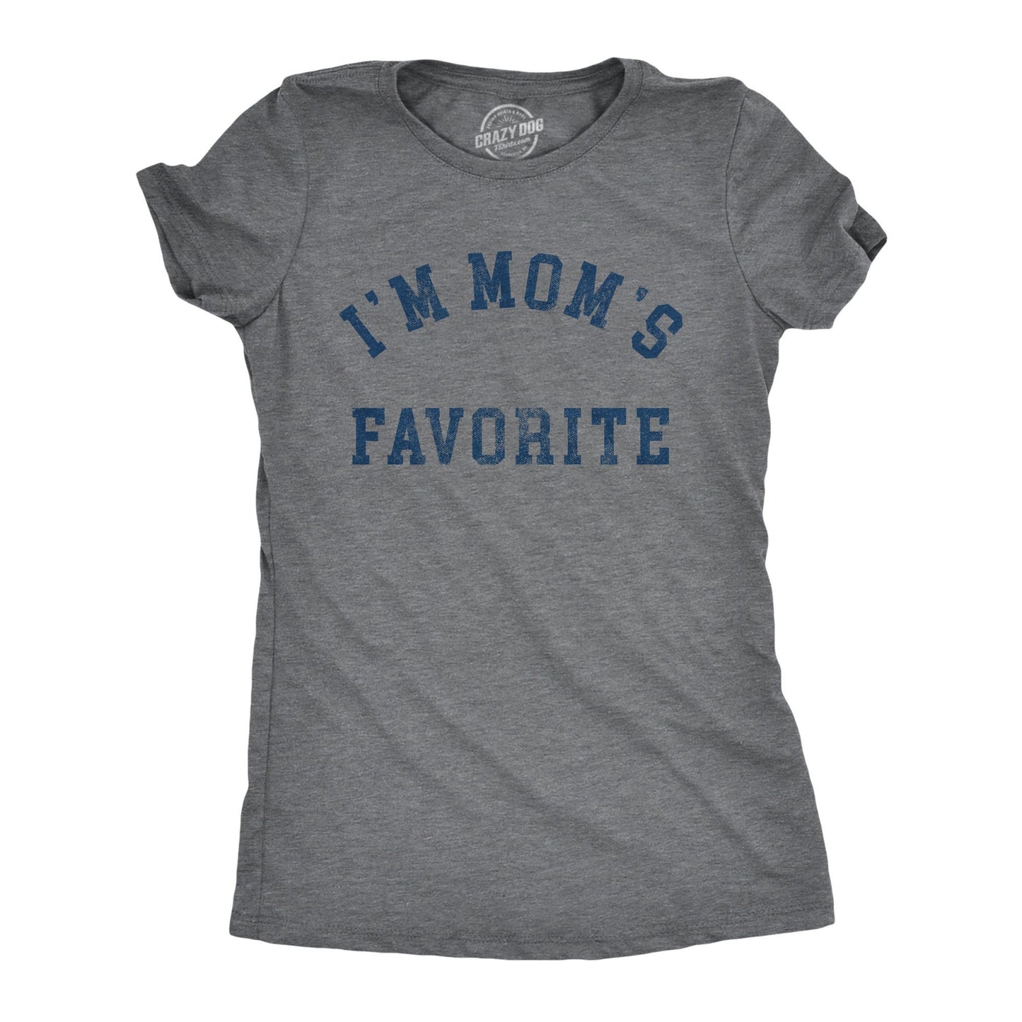 I39m Mom39s Favorite Daughter Gifts Mom Loves Me The Most Funny Mom Shirt Sarcastic Mum Tshirt Mothers Day Gift Sassy Attitude Graphic Tee – Soft Feel · Top Pick For Any Outfit