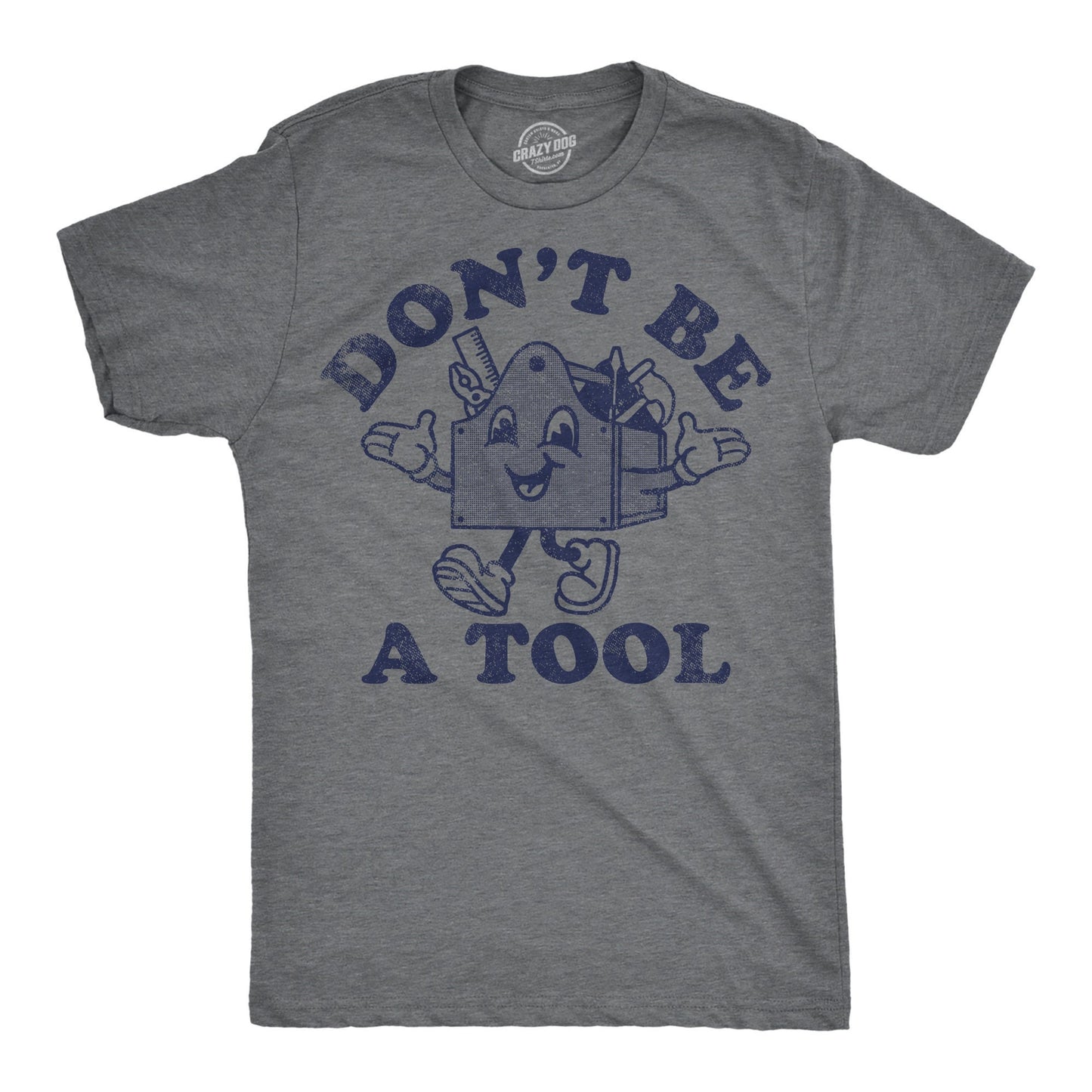 Don39t Be A Tool Shirt Tool Box Shirts Work Bench Shirts Mechanics Shirts Dad Shirt Father39s Day Gift Handyman Gifts Shirt For Dad Graphic Tee – Cozy Vibes · Top Pick For Any Outfit