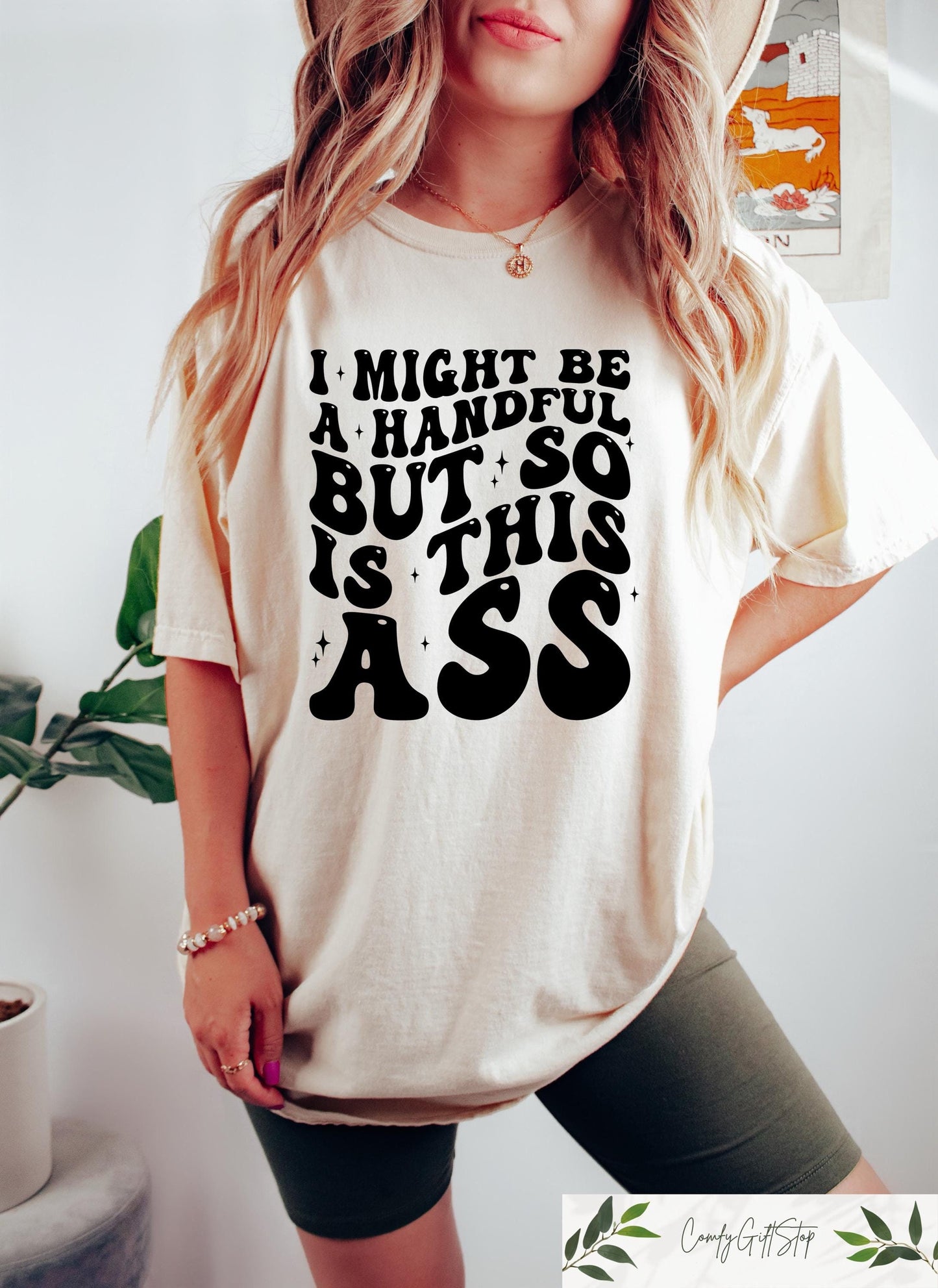 I Might Be A Handful But So Is This Ass Shirt Funny Quote Trendy Sweatshirt Sarcastic Girlfriend Hoodie Gift For Her Aesthetic Woman Tee Hoodie – Bold Style · Trending Graphic Apparel