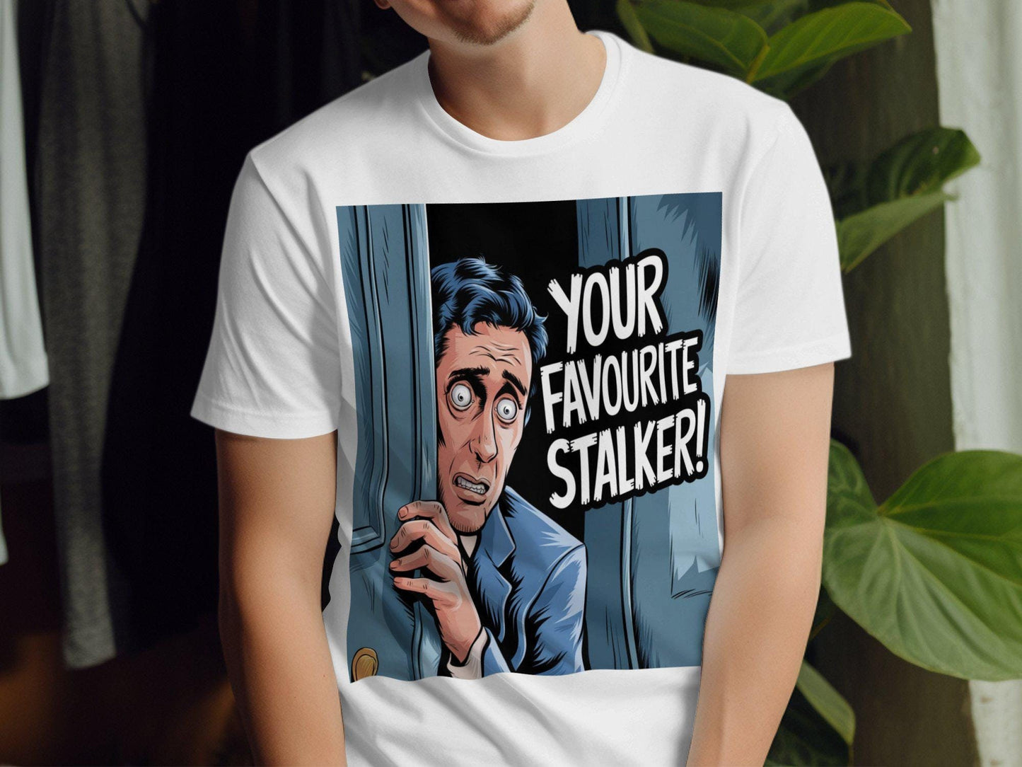 Your Favourite Stalker Shirt Graphic Tee – Aesthetic Look · Must-Have Style