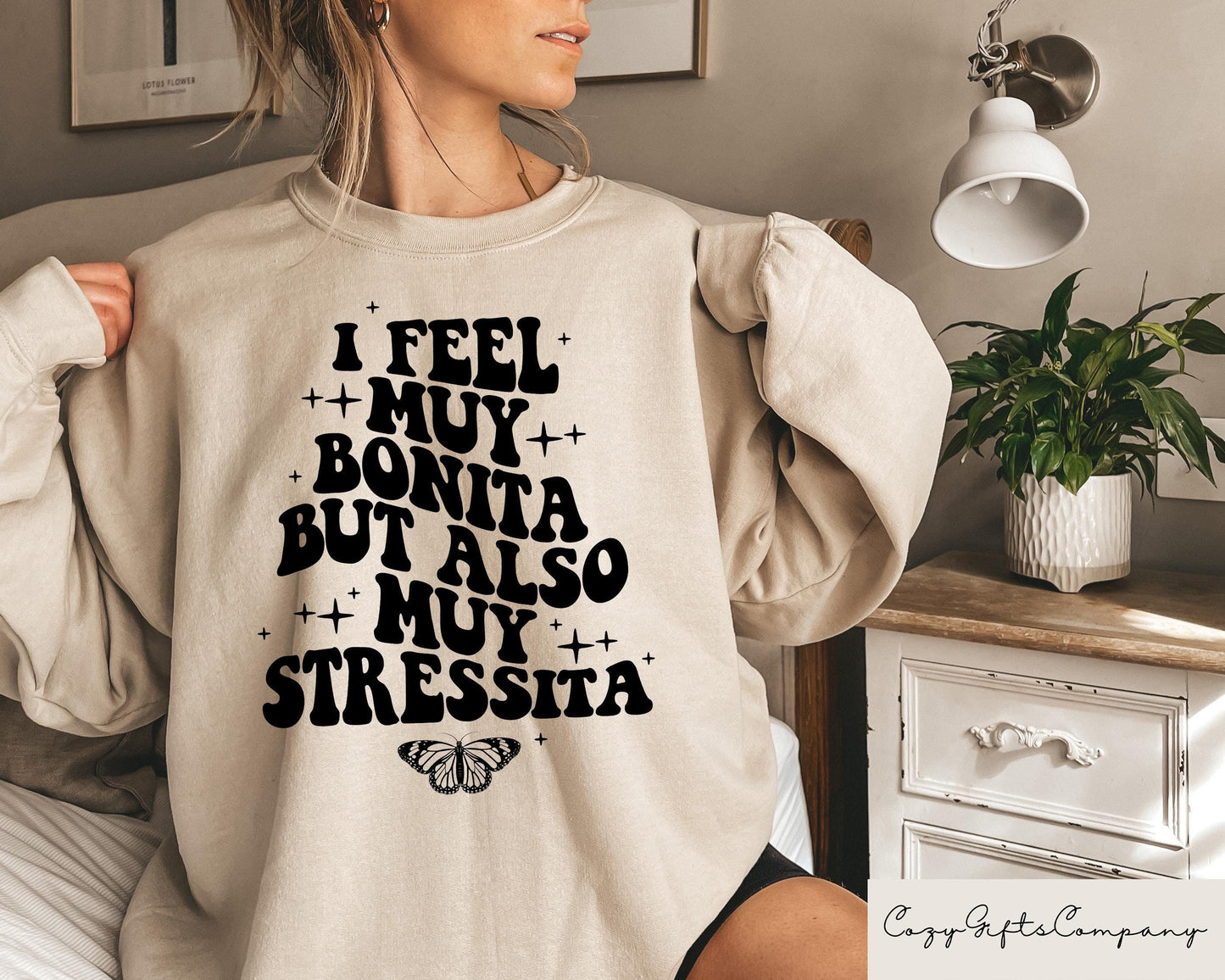 I Feel Muy Bonita But Also Muy Stressita Sweatshirt Bonita Girl Tshirt Hispanic Language Shirt Funny Mexican American Saying Latina Gift Sweatshirt – Aesthetic Look · Great Gift For Fans