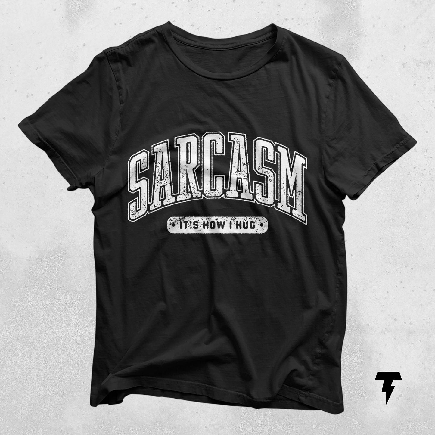 Sarcasm It39s How I Hug T shirt perfect for those who express affection with a sharp tongue and quick wit Graphic Tee – Everyday Comfort · Perfect For Daily Wear