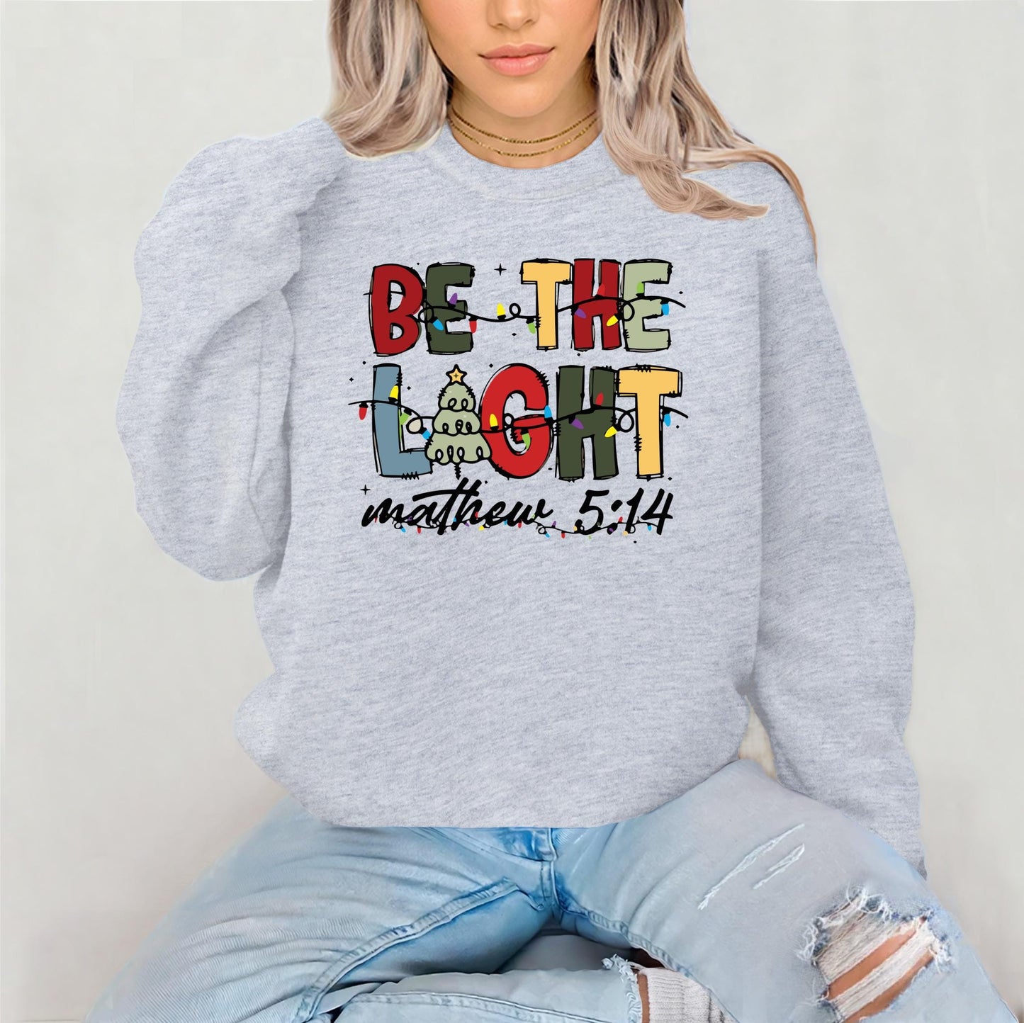 Be The Light Christmas Sweatshirt Religious Christmas Shirt Christmas Shirt for Women Trendy Shirt Bible verse shirt Cristian T shirts Sweatshirt – Premium Graphic · Perfect For Daily Wear