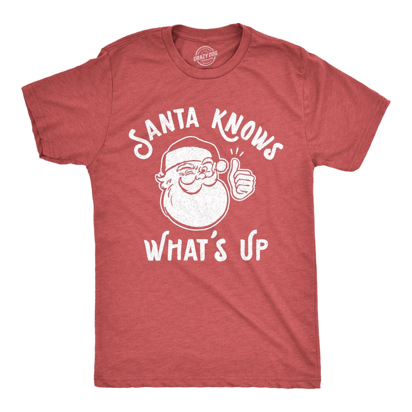 Funny Christmas Shirt Santa Knows What39s Up Christmas Shirt Funny Shirt Xmas Offensive Xmas Gifts Funny Sarcastic Christmas Shirts Graphic Tee – Bold Style · High-Quality Print