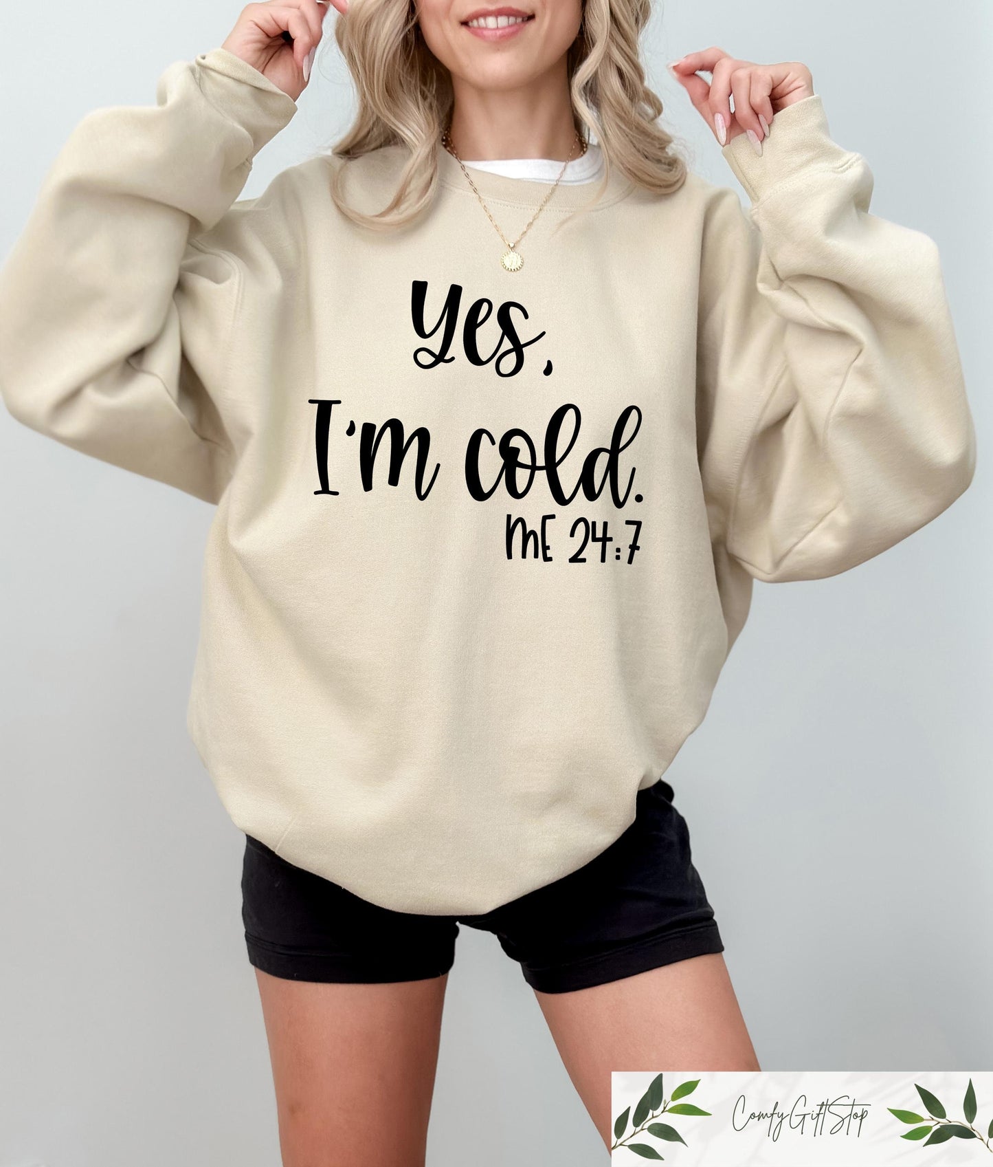 Yes I39m Cold Me 247 Sweatshirt Always Cold Hoodie Aesthetic Ladies Crewneck Freezing Season Sweater Womens Funny T shirt Women Fashion Hoodie – Soft Feel · Must-Have Style