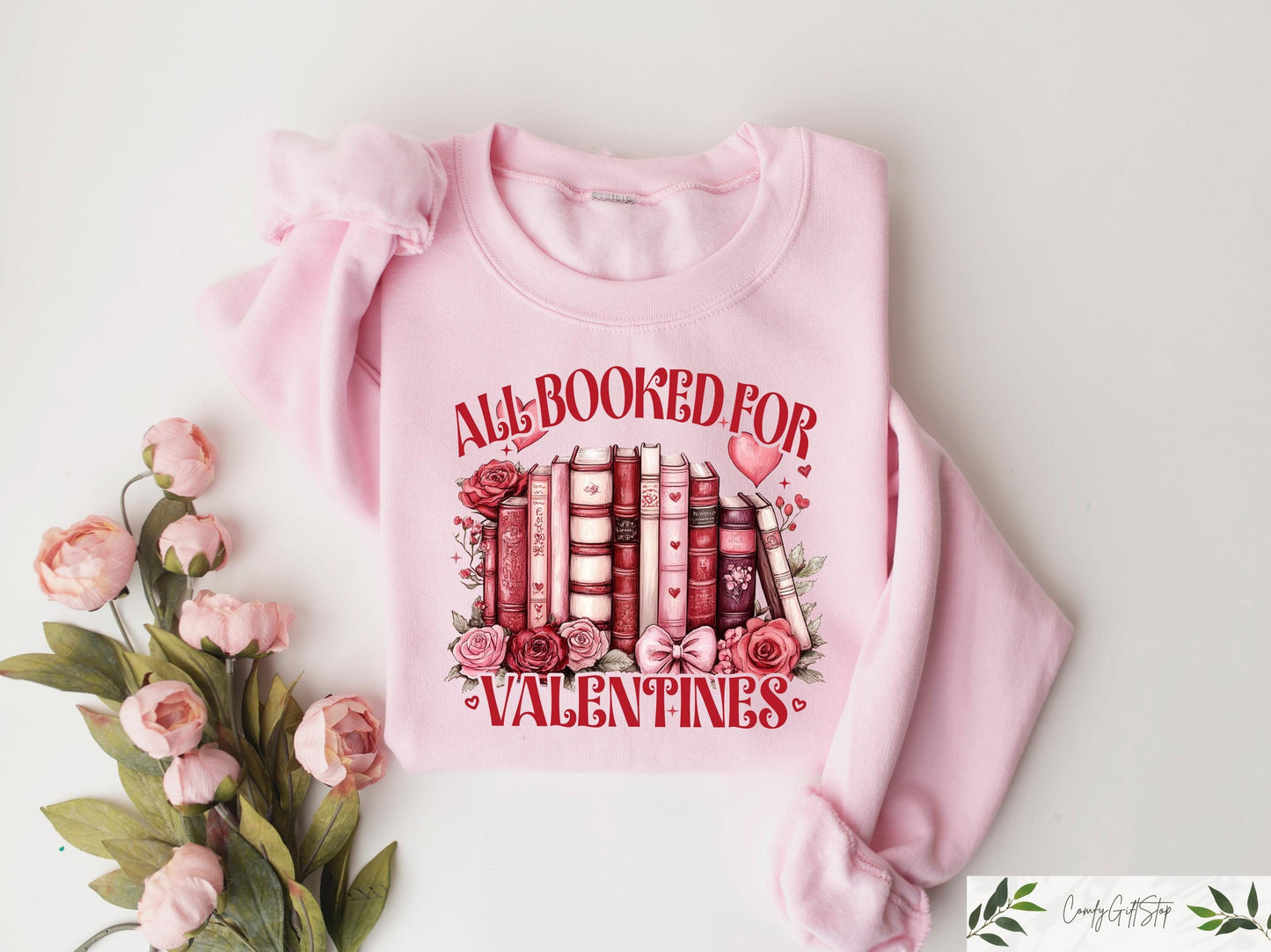All Booked For Valentines Sweatshirt Valentine39s Day Gift For Book Lovers Librarian T shirt Bookworm Shirt Book Lovers Sweater Sweatshirt – Fan Favorite · Trending Graphic Apparel