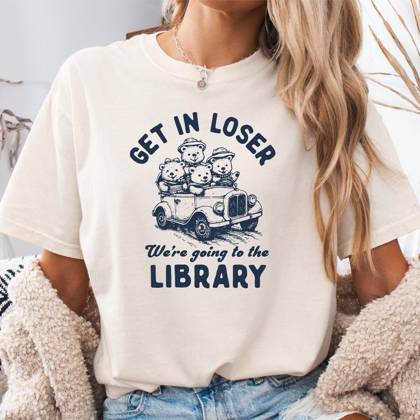 Get in Loser We39re Going to the Library Reading Book Lover Shirt Librarian Shirt Book Lover Gift Bibliophile Shirt Blogger Shirt Graphic Tee – Cozy Vibes · Trending Graphic Apparel