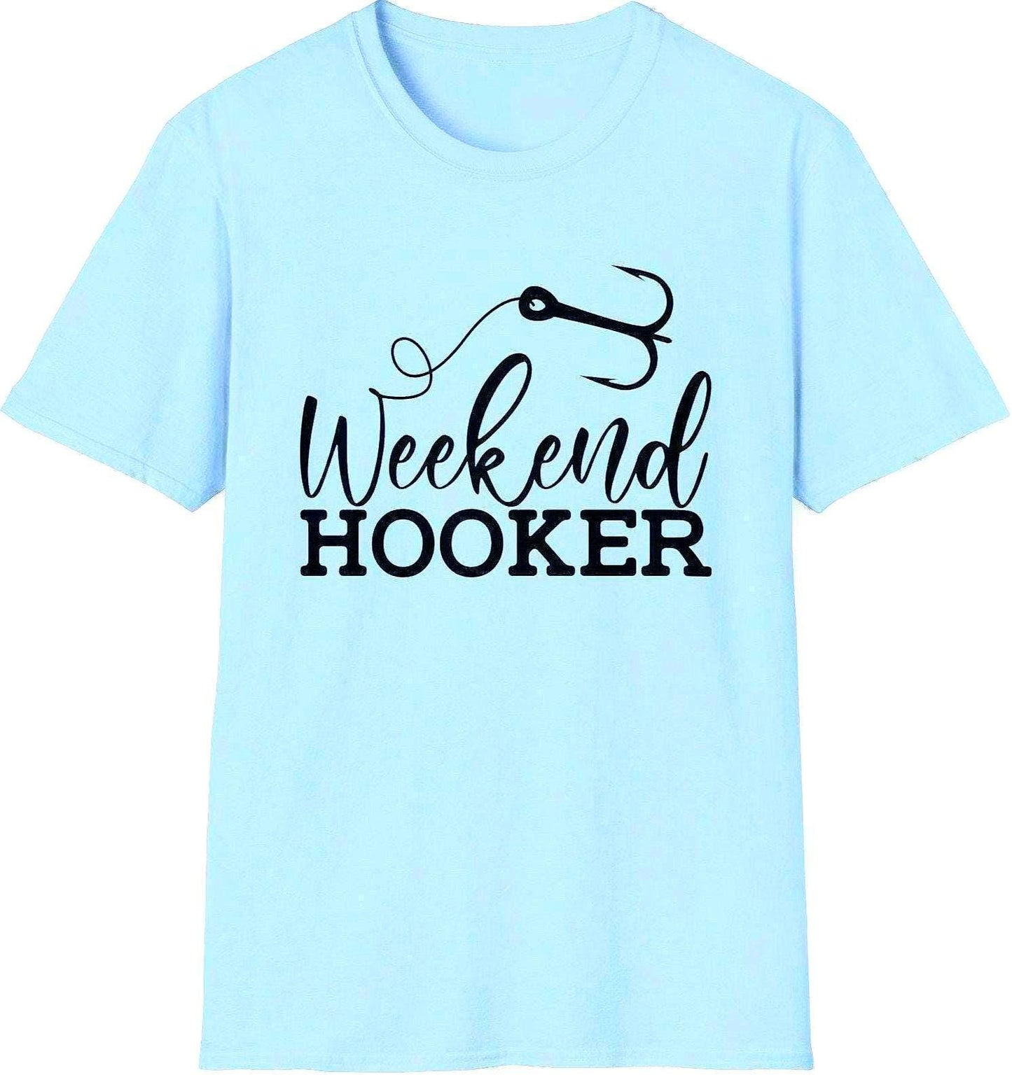 Weekend Hooker Unisex Soft T Shirt Fishing Tee Funny Fisherman Shirt Weekend Warrior Top Fisherman Gift Charter Boat Tee Fishing Trip Graphic Tee – Aesthetic Look · Trending Graphic Apparel