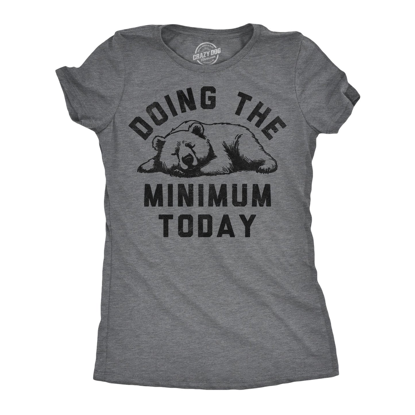 Doing The Bear Minimum Bare Minimum Absolutely Not Hate You Funny Shirts Anxiety Shirt Introvert Shirt Funny Shirts Sarcastic Shirt Graphic Tee – Everyday Comfort · Great Gift For Fans