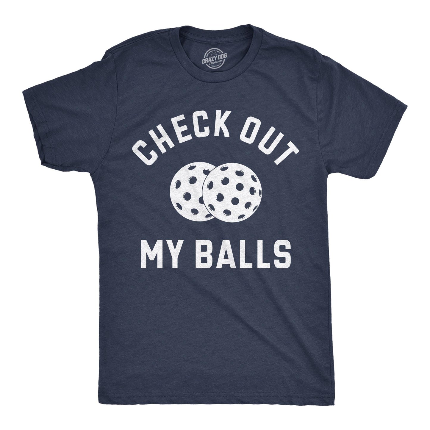 Check Out My Balls Pickleball Shirts Sports Shirt Men Mens Shirt Funny Mens Shirt Funny T Shirt Pickleball Lover Gifts Gifts For Dad Graphic Tee – Feel-Good Design · Top Pick For Any Outfit