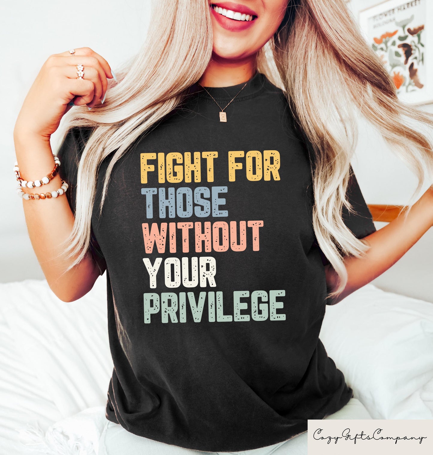 Fight For Those Without Your Privilege T shirt Racial Equality Shirt Anti Racism Sweatshirt Social Activist Gift Retro Feminist Tee Sweatshirt – Aesthetic Look · Trending Graphic Apparel