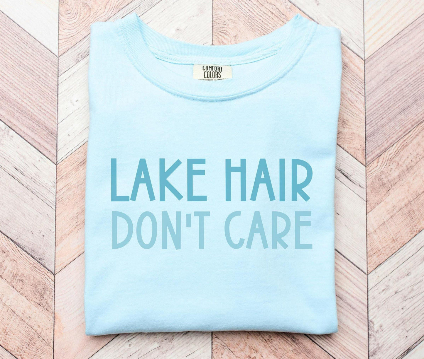 Lake Hair Don39t Care Shirt Tee Living the Lake Life TShirt Perfect Beach Shirt or Boating Gift Graphic Tee – Fan Favorite · High-Quality Print