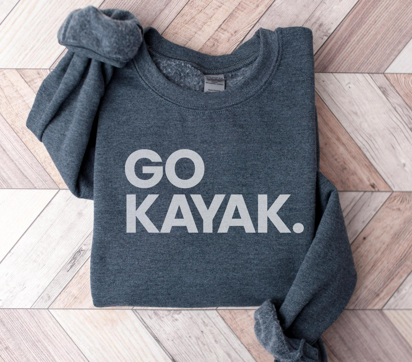 GO KAYAK Sweatshirt Kayaking Crewneck Outdoor Adventure Pullover Kayaker Gift Lake Life Paddling Sweater Sweatshirt – Feel-Good Design · Perfect For Daily Wear