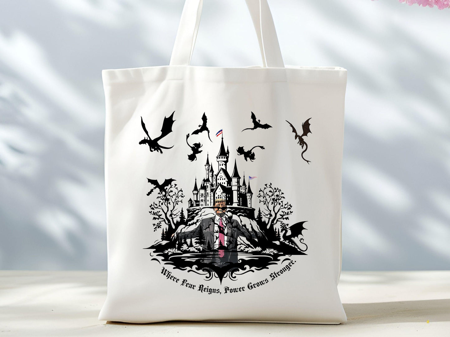 Political Satire Bag Where Fear Reigns Power Grows Stronger Bag Castle Dragons Tote Bag Fantasy Inspired Bag Anti Trump Bag Trump Bag Tote Bag – Warm & Stylish · Perfect For Daily Wear