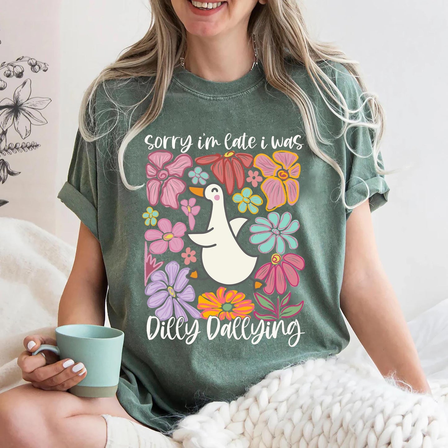 Sorry I39m Late I Was Dilly Dallying Goose Shirt Funny Goose Tee Sarcastic Animal Humor Shirt Boho Floral Mama Tee Unique Mothers Day Gift Graphic Tee – Cozy Vibes · Top Pick For Any Outfit