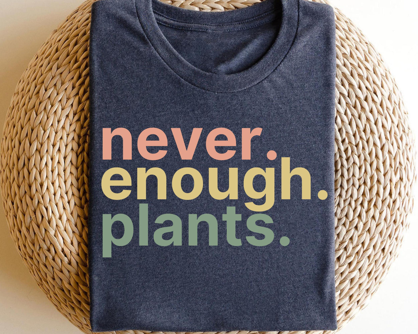 Never enough plants Plant Lover Gardening Design UNISEX Graphic T Shirt for Women Graphic Tee – Cozy Vibes · Top Pick For Any Outfit