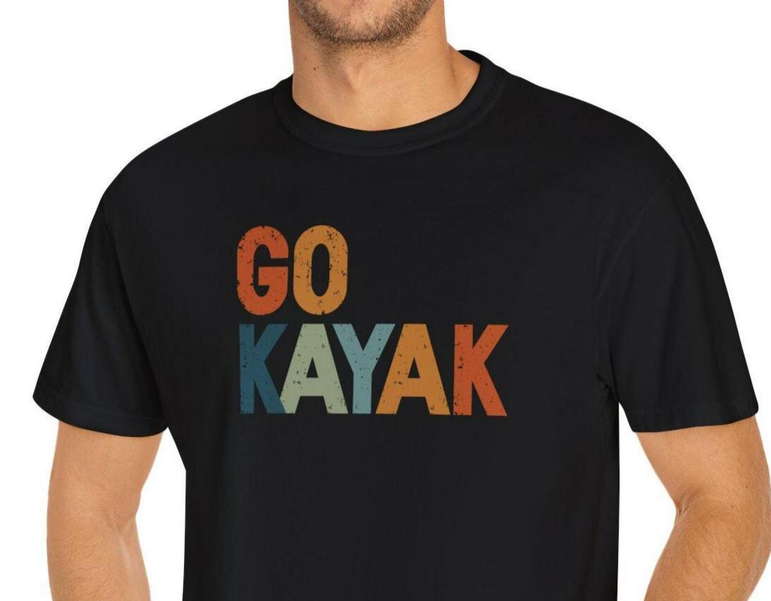 KAYAK Shirt Go Kayak TShirt for Kayak Lover Lake Tee Perfect Gift for Kayaking Adventure Fans Graphic Tee – Soft Feel · Must-Have Style