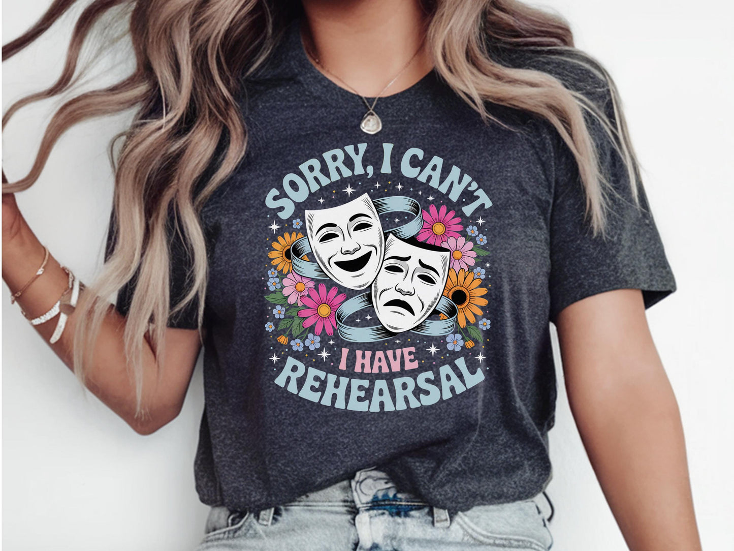 Rehearsal Shirt Theater Rehearsal Shirt Actress Shirt Gift ActorActress Shirt Musical Theater T Shirt Drama Play Shirt Theater Shirt Graphic Tee – Easygoing Wear · High-Quality Print