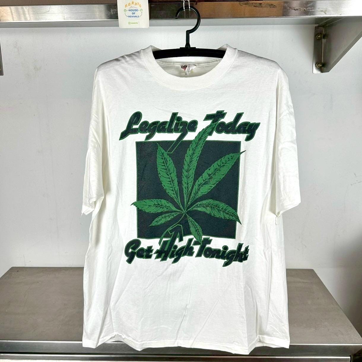 Vintage 90s Weed Marijuana Legalize Today Get High Tonight single stitch T shirt Vintage Weed Tshirts Humor Tshirts Marijuana Tshirts Graphic Tee – Everyday Comfort · Trending Graphic Apparel