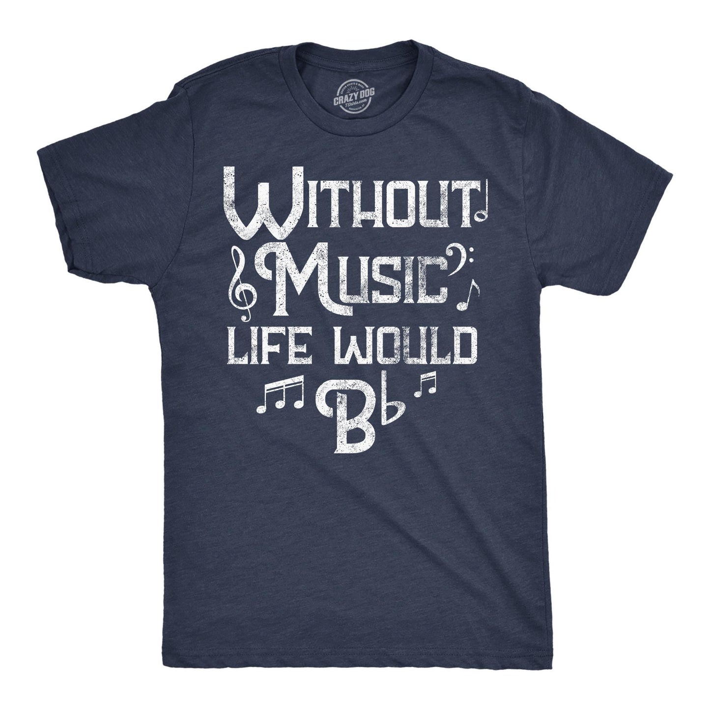Without Music Life Would Be Flat B Flat Funny Puns Mens Dating Shirt Music Lover Gifts Funny Music Teacher Shirt Chorus Band Teacher Graphic Tee – Easygoing Wear · Top Pick For Any Outfit