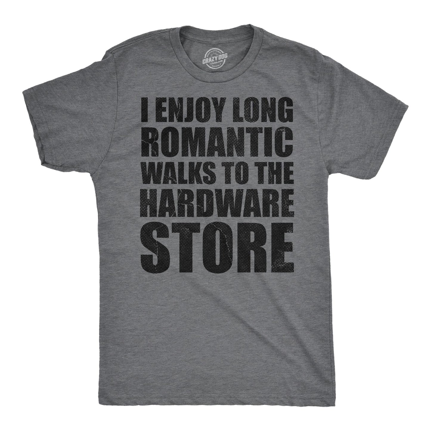 Long Romantic Walks To Hardware Store Work Bench Shirts Mechanics Shirts Dad Shirt Father39s Day Gift Handyman Gifts Shirt For Dad Graphic Tee – Aesthetic Look · Great Gift For Fans