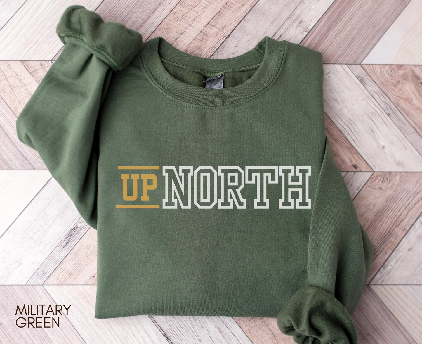 UP NORTH Sweatshirt Up North Michigan Shirt Minnesota Gift Up North Crewneck Michigan Sweatshirt Gifts Up North Shirt Sweatshirt – Aesthetic Look · High-Quality Print