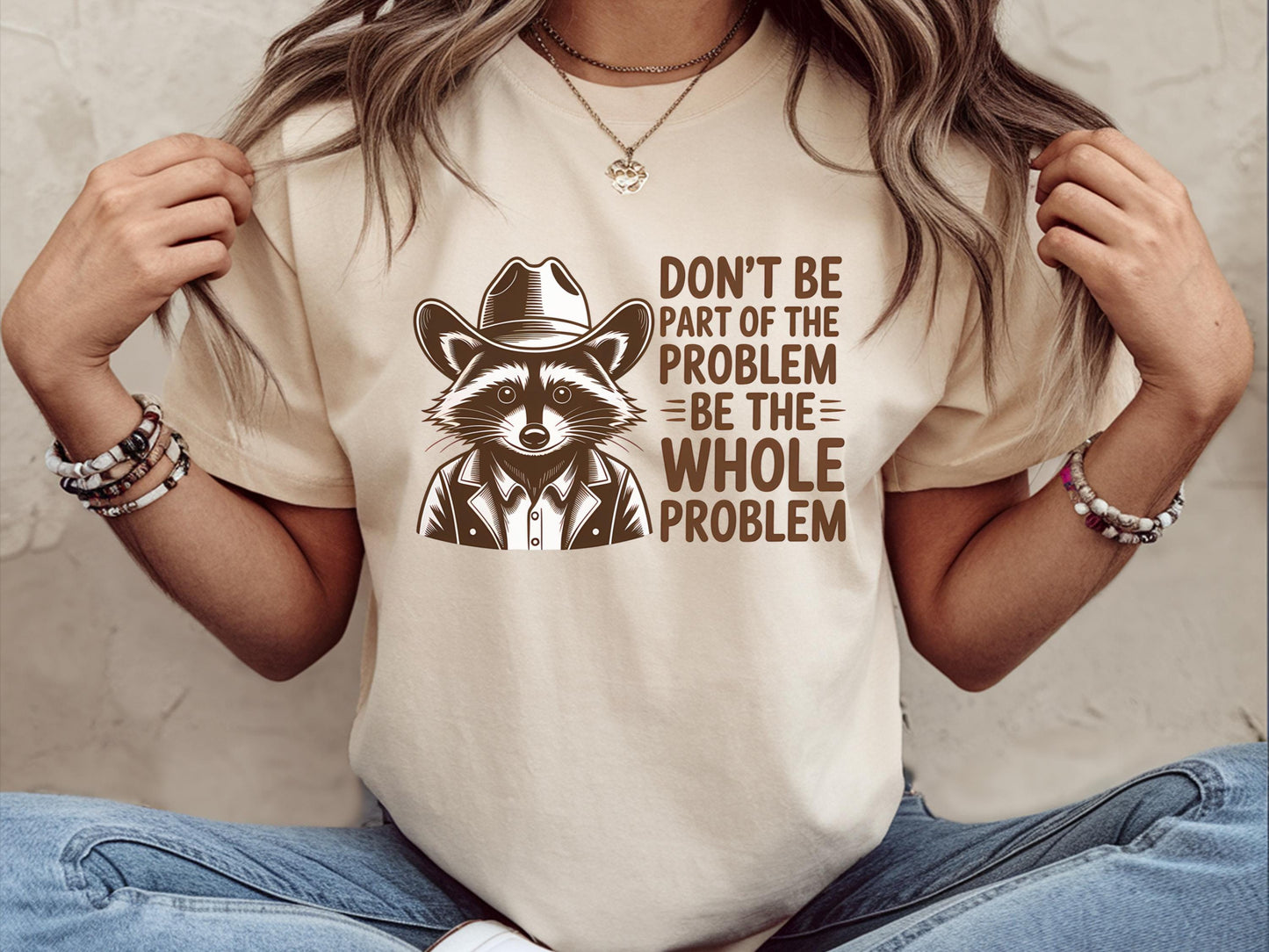 Don39t Be Part Of The Problem Be The Problem Shirt Funny Adult Humor Raccoon Shirt Adult Humor Shirting Unhinged Shirts Women Graphic Tee – Feel-Good Design · High-Quality Print