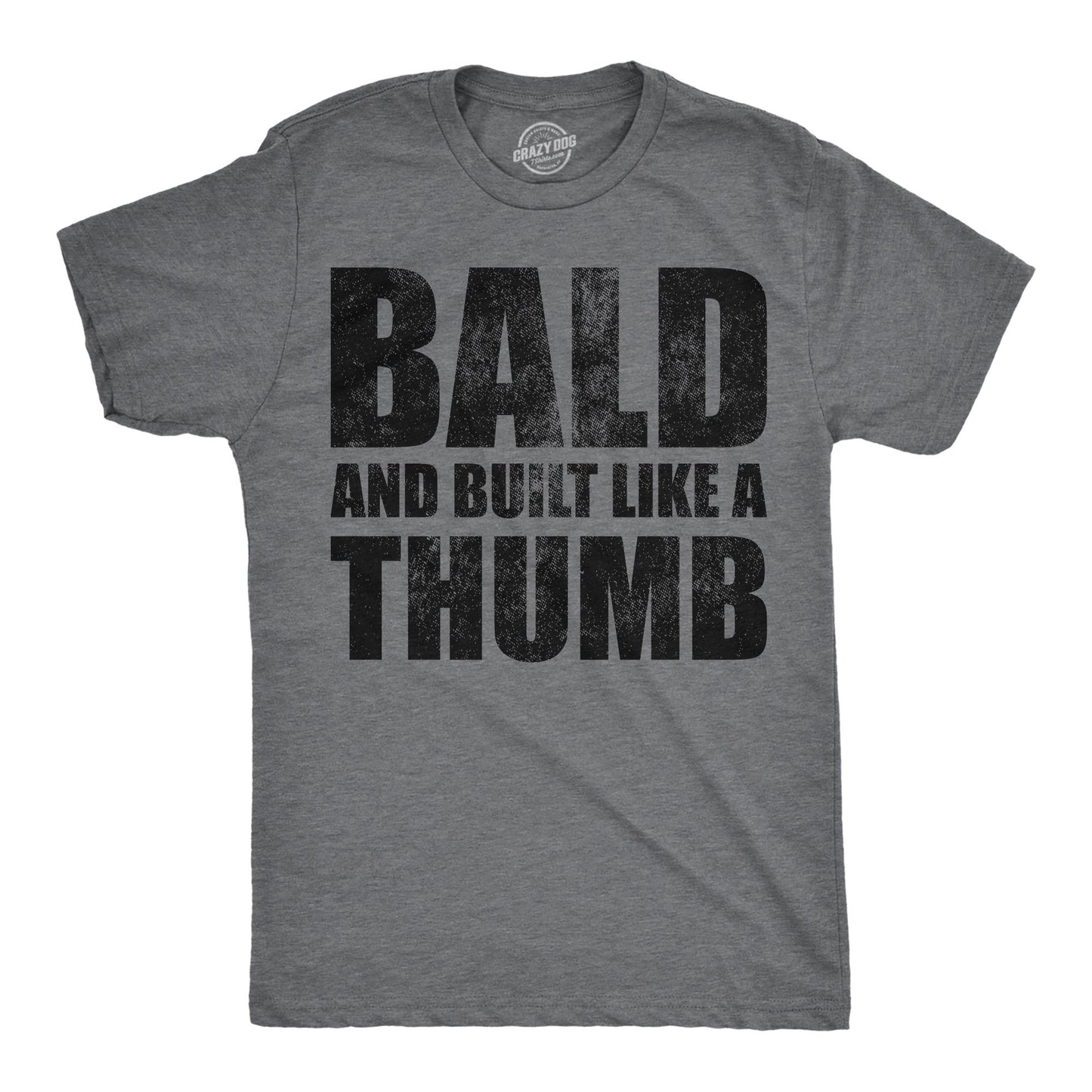 Bald and Built Like a Thumb Shirts Bald Guy Shirts Innuendo Shirts Funny Dad T Shirt Bald Shirts Funny T Shirt For Dad Rude Shirts Graphic Tee – Bold Style · Perfect For Daily Wear