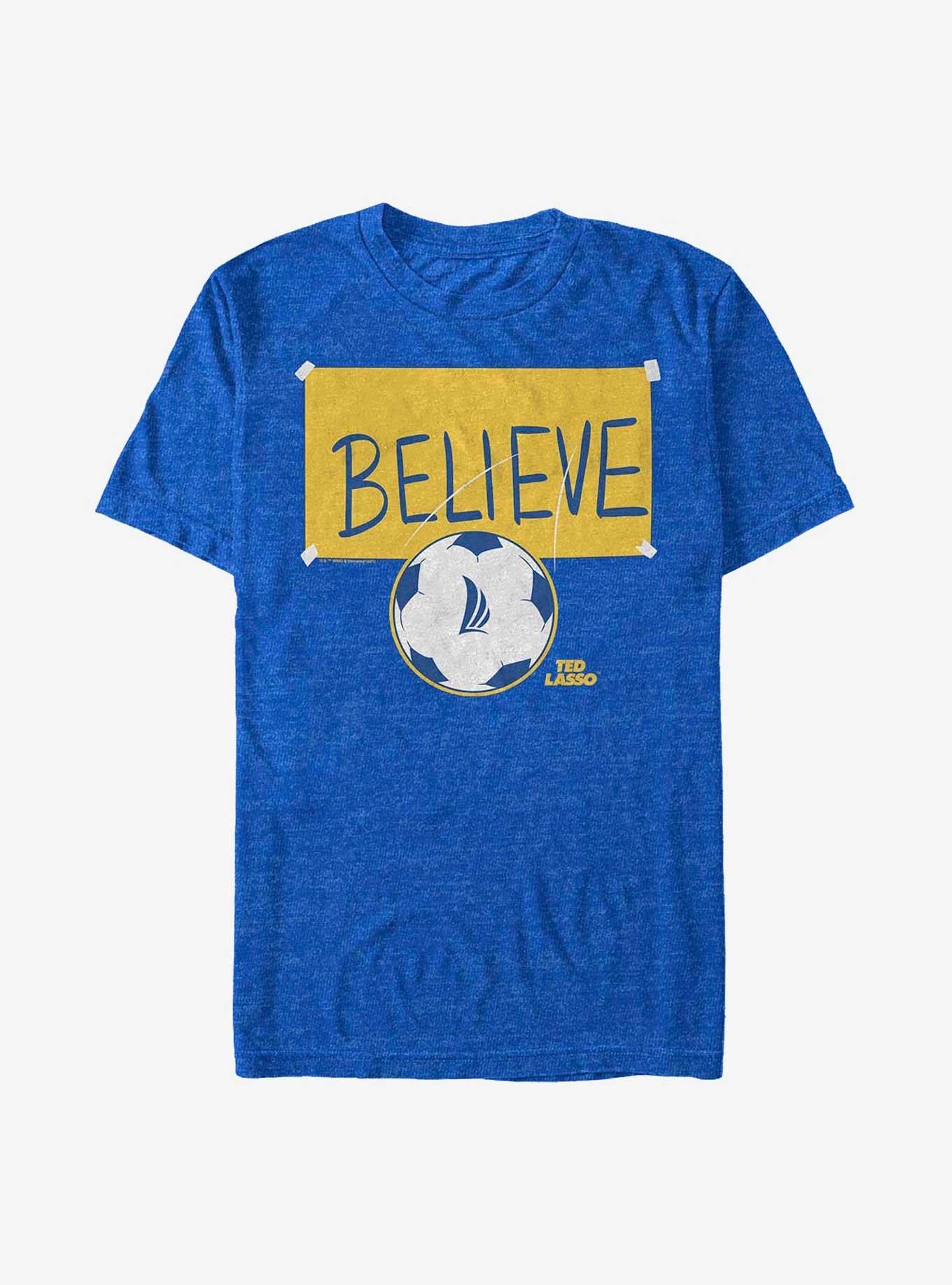 Ted Lasso Believe Sign Soccer Ball T-Shirt | Trending Graphic Tee For Fans