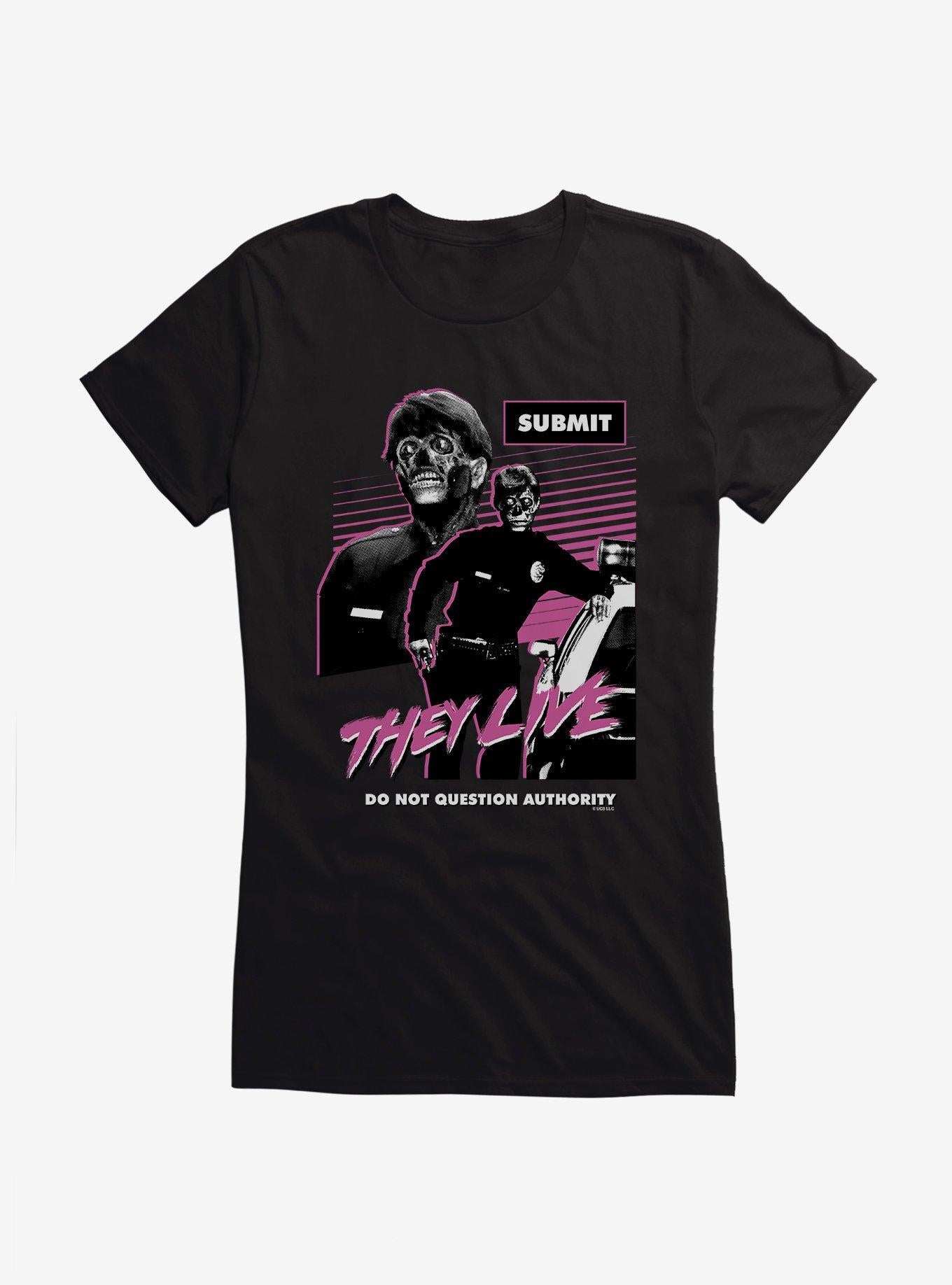 They Live Do Not Question Authority Girls T-Shirt | Trending Graphic Tee For Fans
