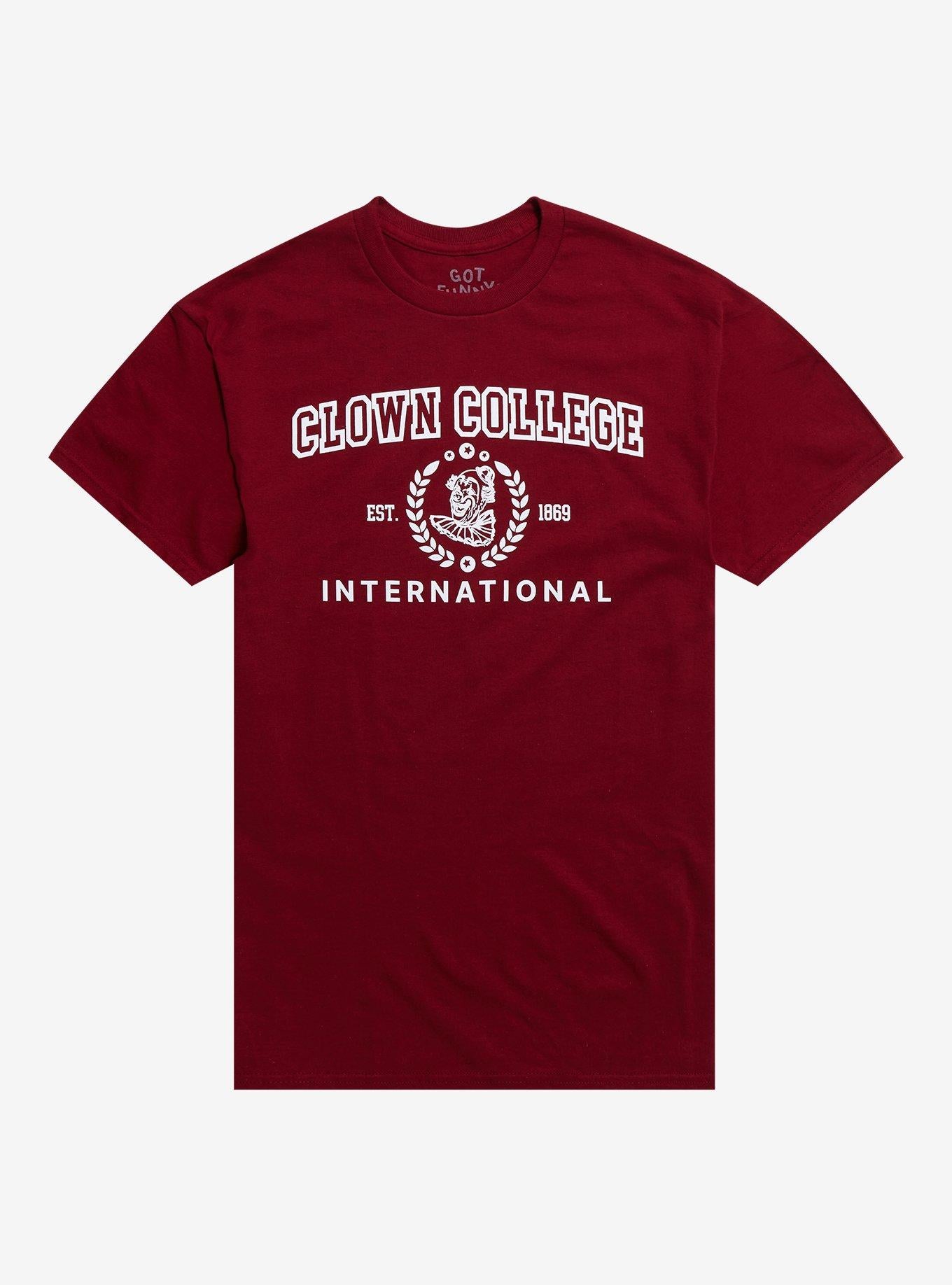 Clown College By Got Funny? T-Shirt | Trending Graphic Tee For Fans