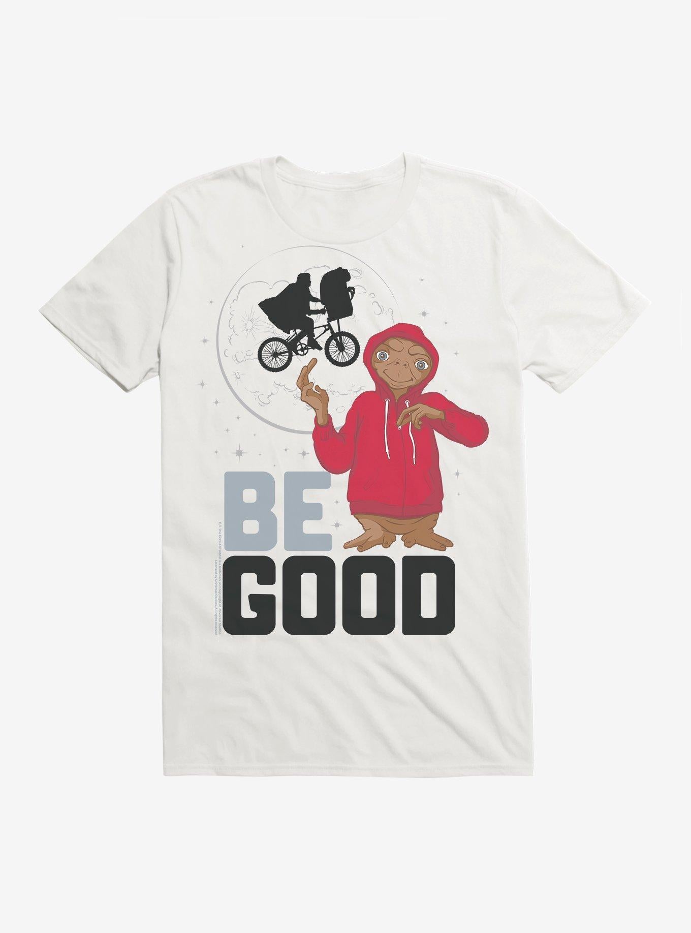 E.T. Be Good T-Shirt | Trending Graphic Tee For Fans