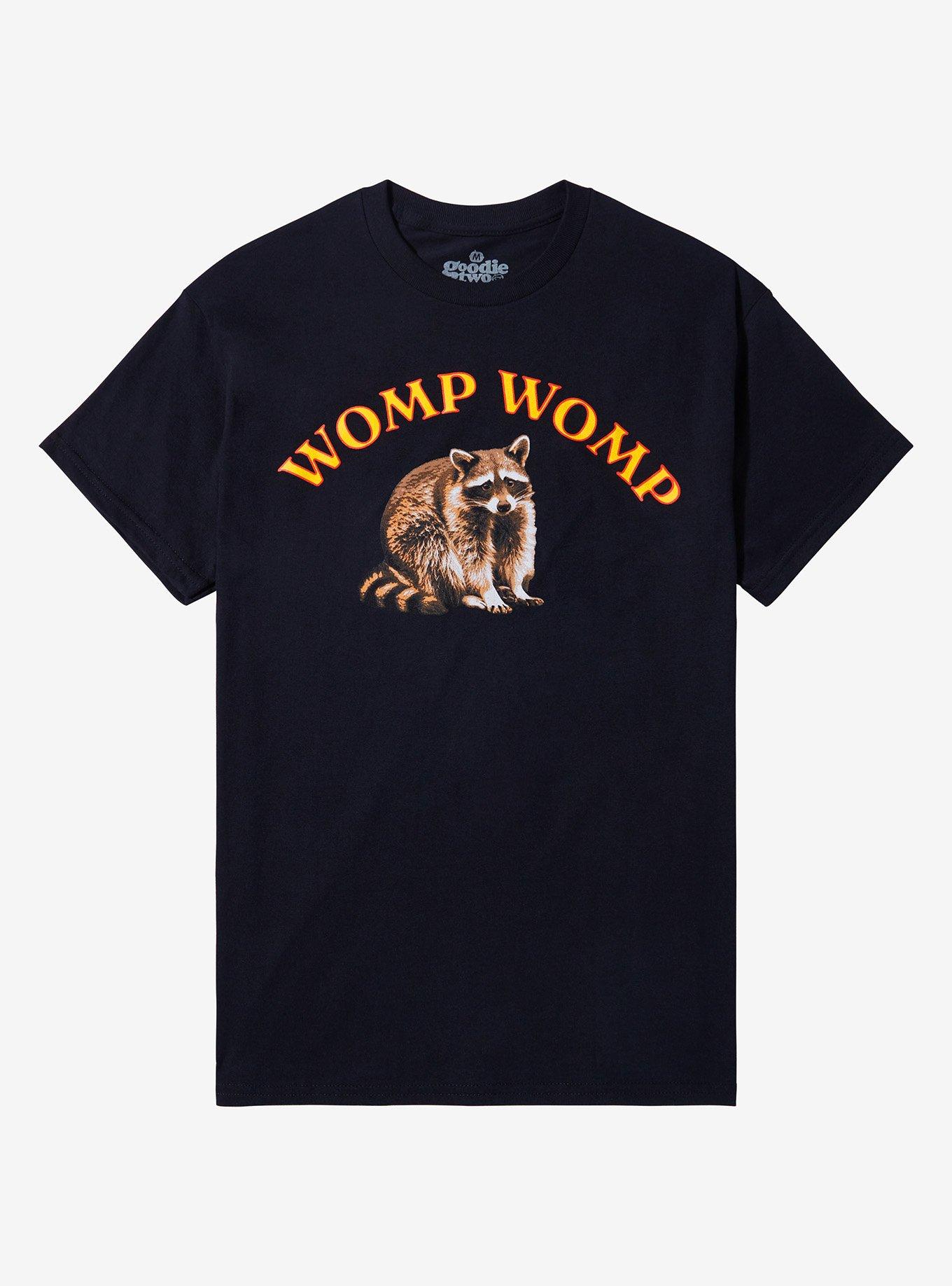 Womp Womp Raccoon By Goodie Two Sleeves T-Shirt | Trending Graphic Tee For Fans
