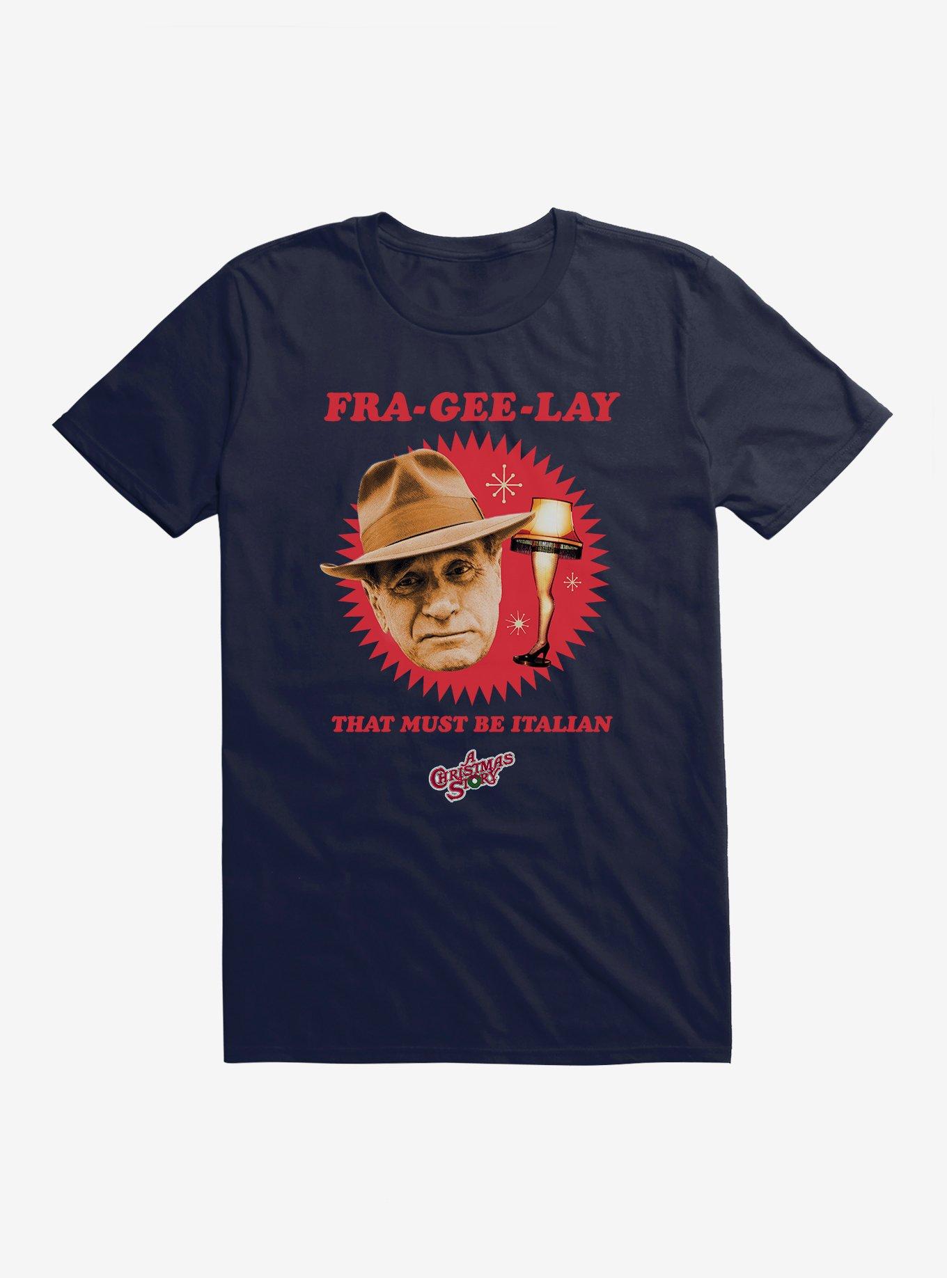A Christmas Story Fra-Gee-Lay T-Shirt | Trending Graphic Tee For Fans