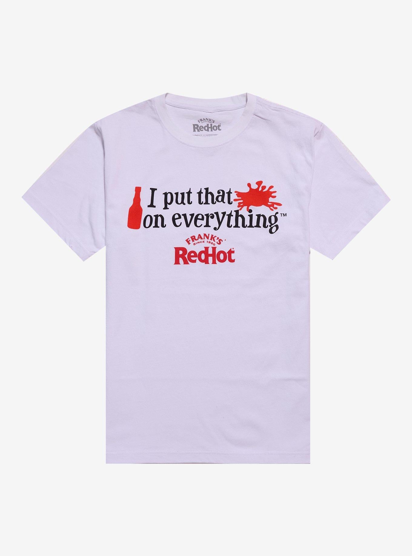 Frank's RedHot Quote T-Shirt | Trending Graphic Tee For Fans