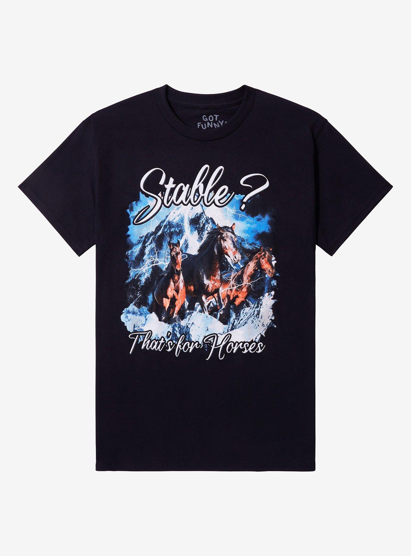 Stable Horses By Got Funny? T-Shirt | Trending Graphic Tee For Fans