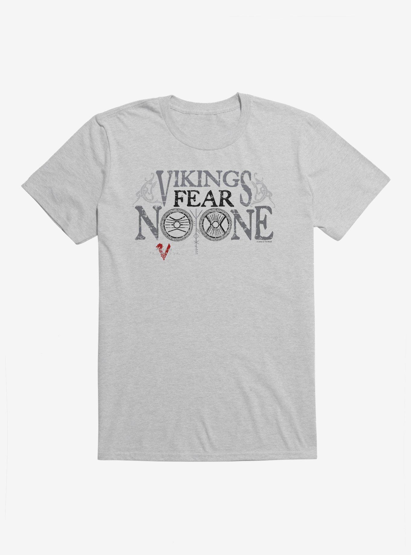 Vikings Valhalla Vikings Fear No One T-Shirt | Trending Graphic Tee For Fans